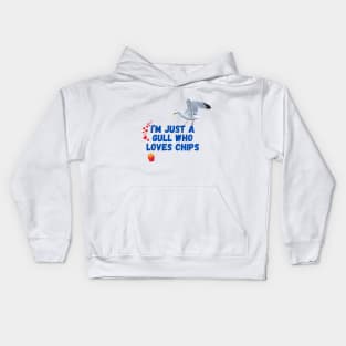 I'm Just a Gull Who Loves Chips Kids Hoodie